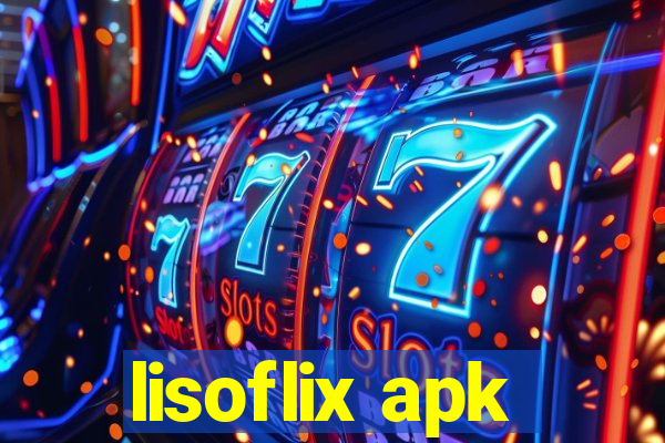 lisoflix apk